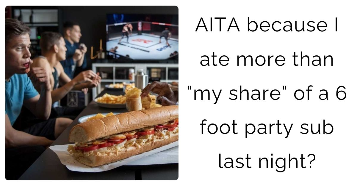 AITA because I ate more than 