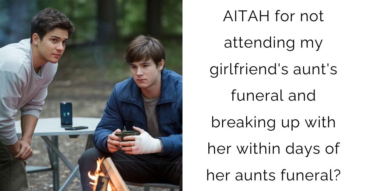 AITAH for not attending my girlfriend's aunt's funeral and breaking up with her within days of her aunts funeral?
